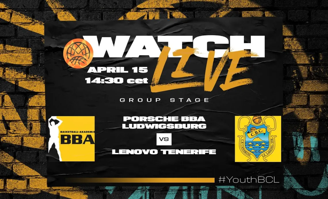 LIVE 🔴 PORSCHE BBA LUDWIGSBURG v Lenovo Tenerife | Youth Basketball Champions League 2023