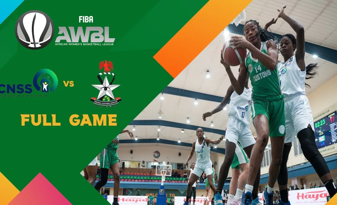 C.N.S.S. v Customs | Full Basketball Game | FIBA Africa Women's Basketball League 2023