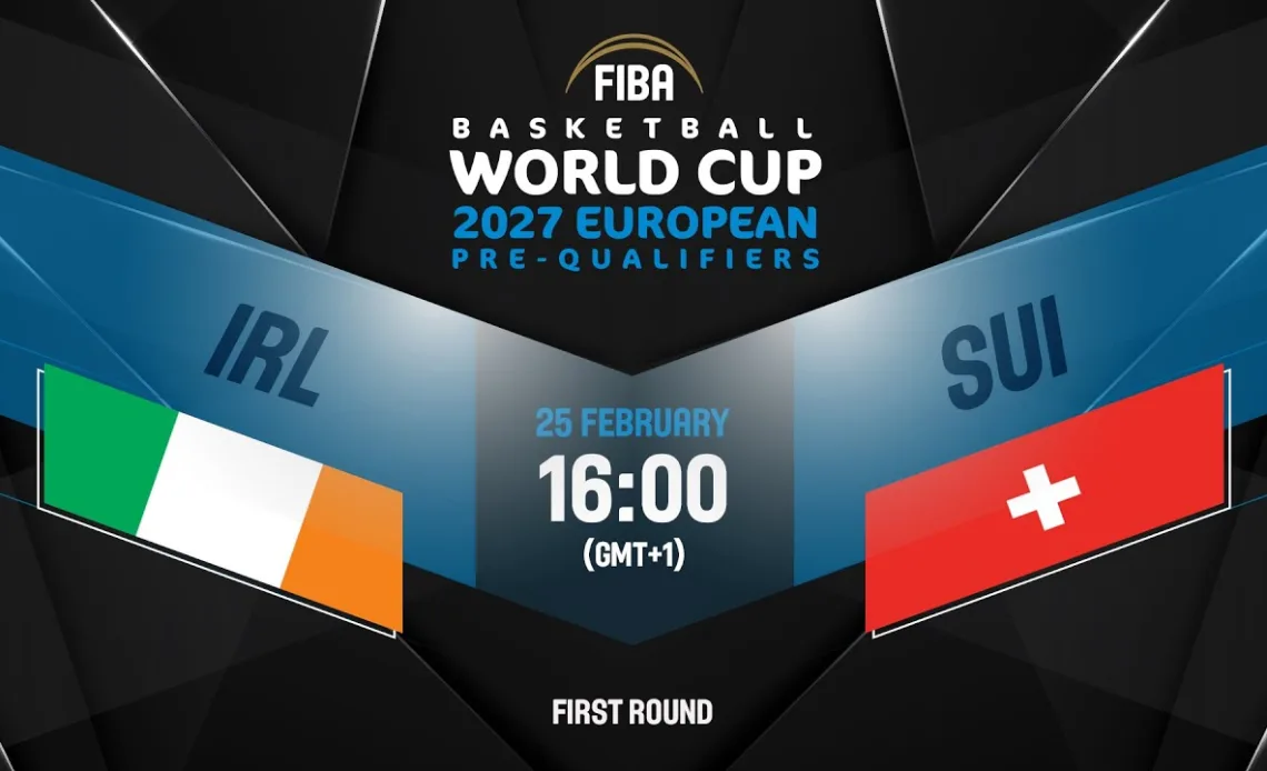 LIVE - Ireland v Switzerland | FIBA Basketball World Cup 2027 European Pre-Qualifiers