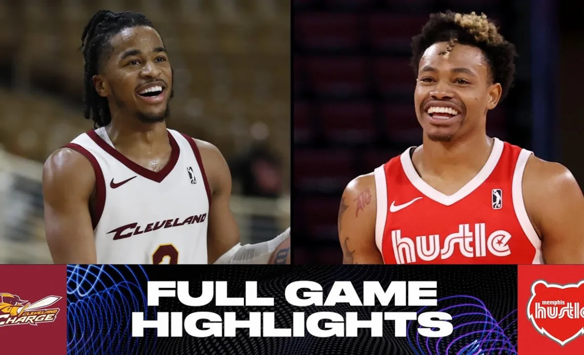 Memphis Hustle vs. Cleveland Charge - Game Highlights