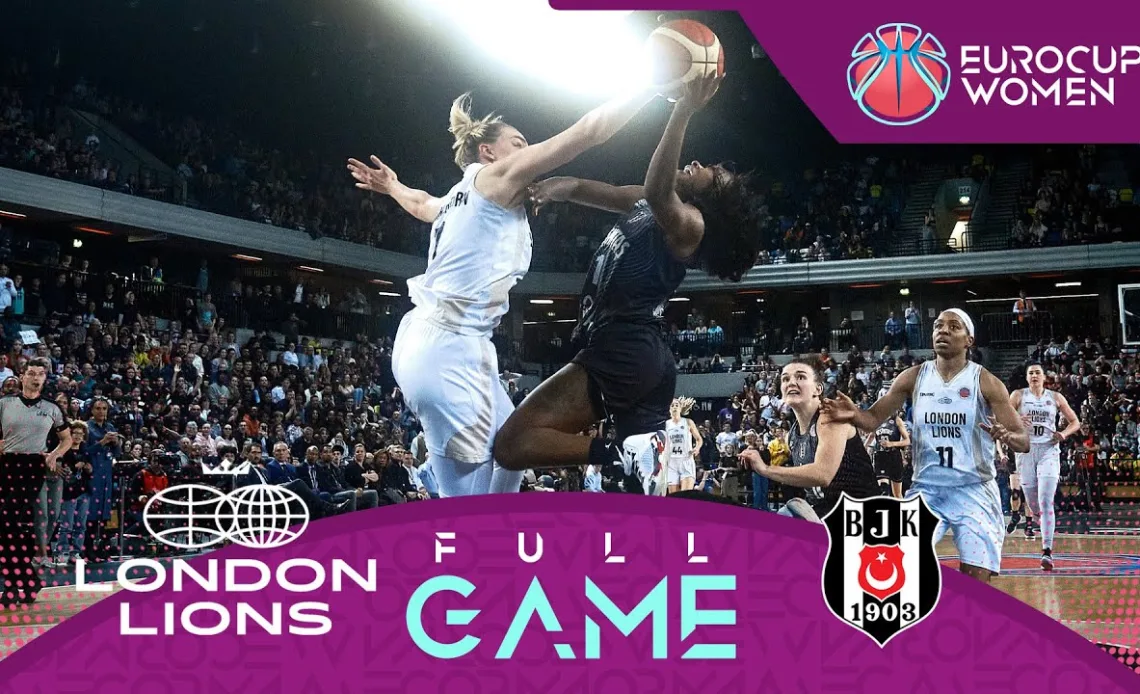 FINALS: London Lions v Besiktas | Full Basketball Game | EuroCup Women 2023-24