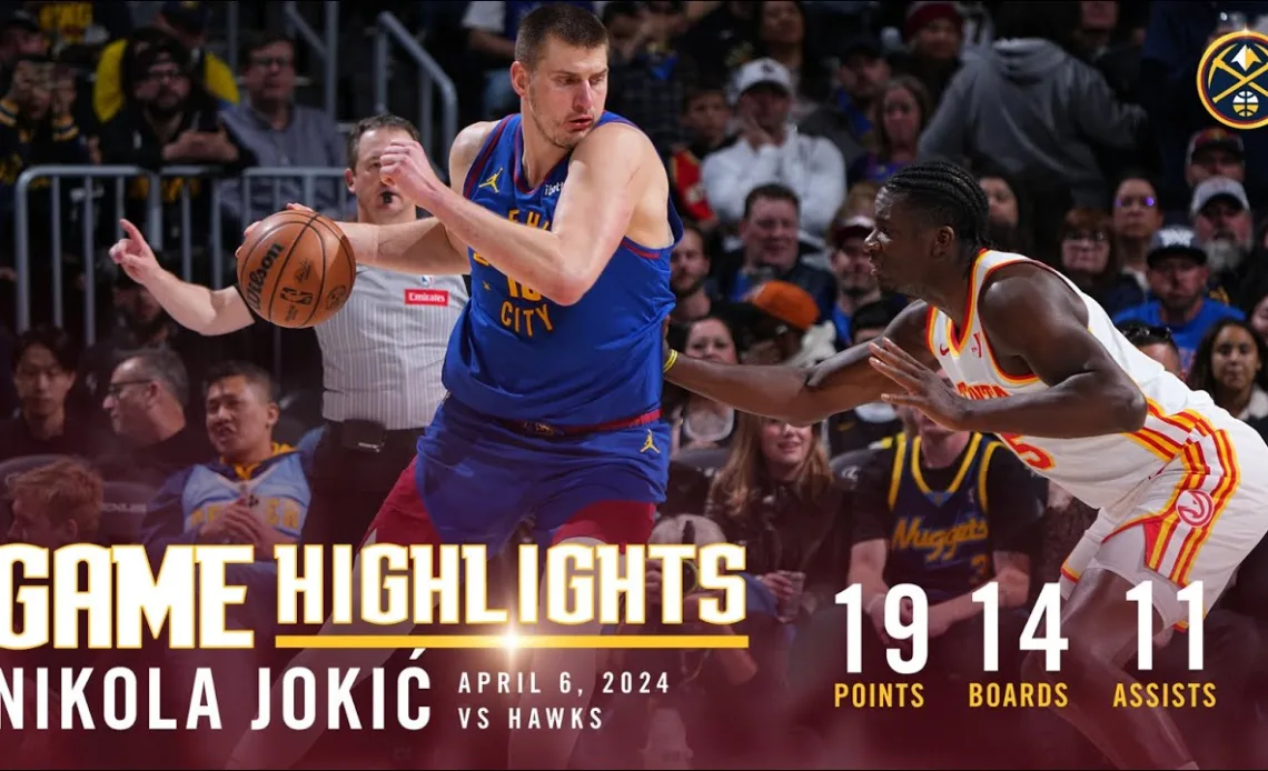 Nikola Jokić Full Game Highlights vs. Hawks 🎥